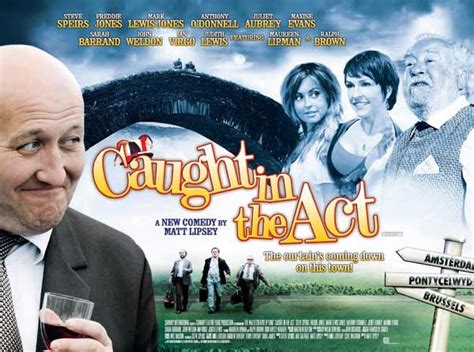 Caught in the Act (2008) film online,Matt Lipsey,Juliet Aubrey,Jack Baggs,Sarah Barrand,Ralph Brown